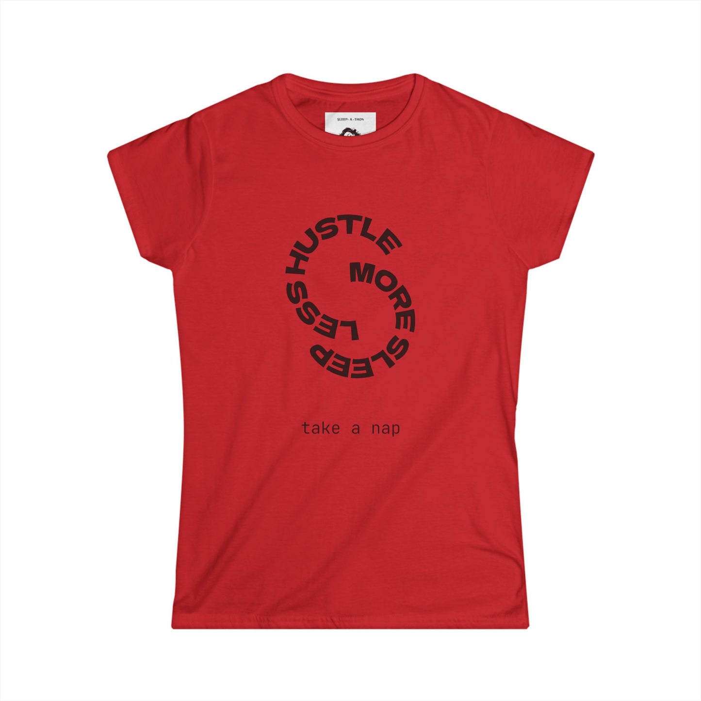 Graphic Tee - Less Hustle More Sleep Women's Softstyle Tee