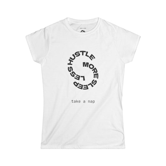 Graphic Tee - Less Hustle More Sleep Women's Softstyle Tee